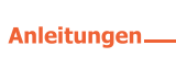 Anleitungen